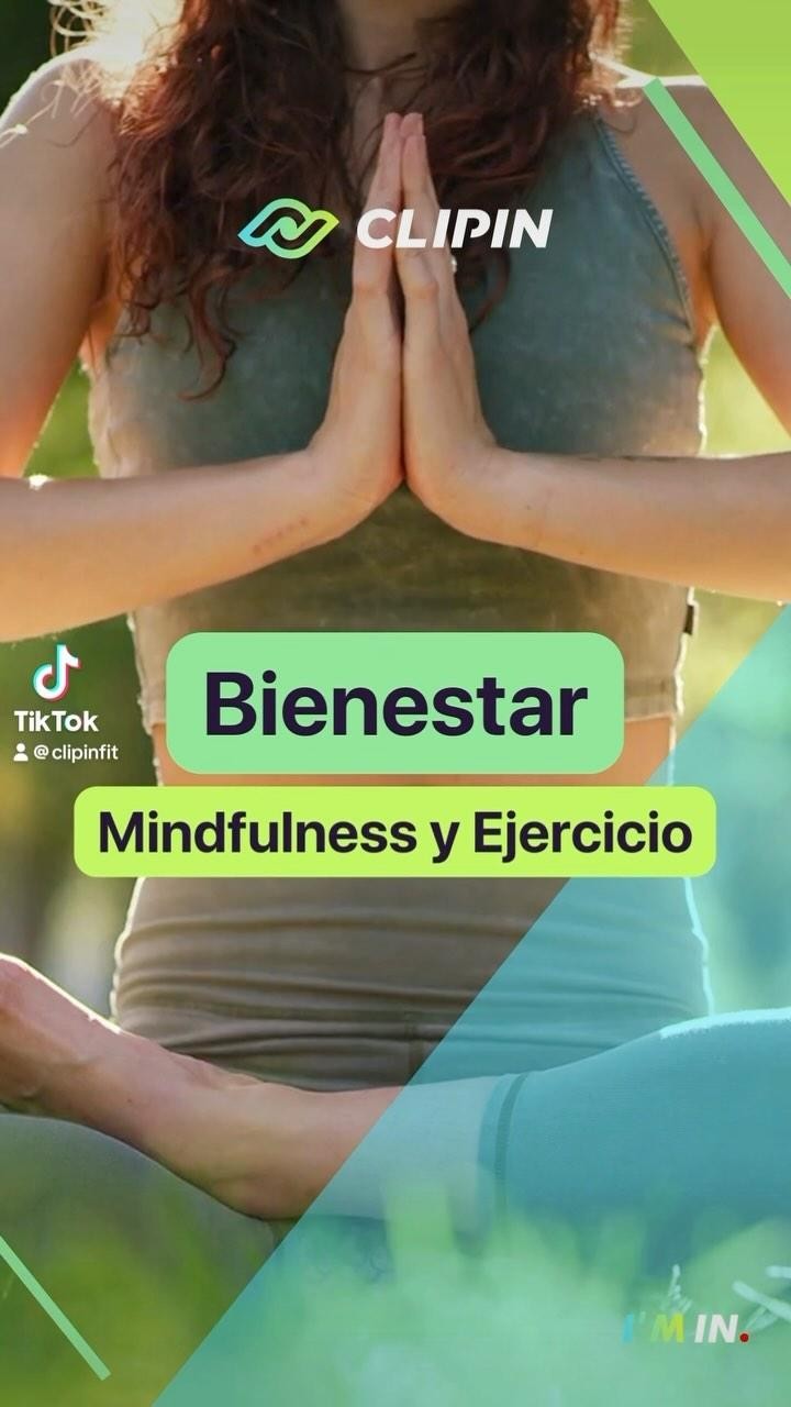 Bienestar: Mindfulness y Ejercicio