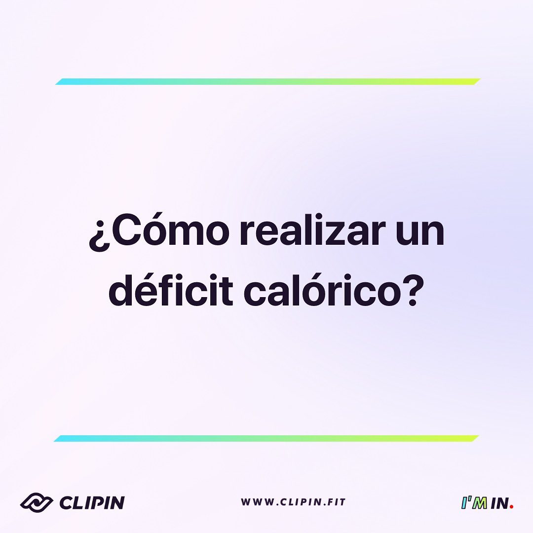 ¿Cómo realizar un déficit calórico?